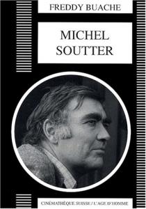 Couverture du livre Michel Soutter par Freddy Buache