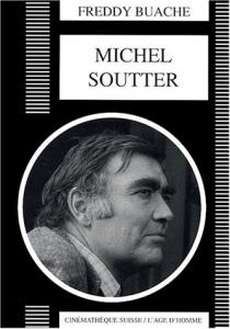 Couverture du livre Michel Soutter - de Freddy Buache