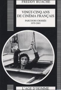 Couverture du livre Vingt-cinq ans de cinéma français par Freddy Buache