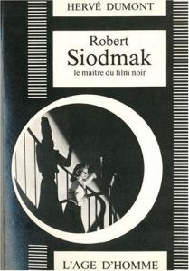 Couverture du livre Robert Siodmak - de Hervé Dumont