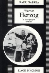 Couverture du livre Werner Herzog et la mystique rhénane - de Gabrea Radu