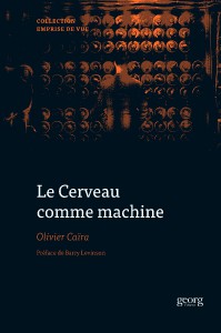 Couverture du livre Le Cerveau comme machine - de Olivier Caïra