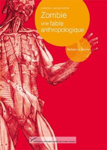 Couverture du livre Zombie, une fable anthropologique - de Barbara Le Maître
