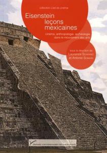 Couverture du livre Eisenstein, leçons mexicaines par Collectif dir. Laurence Schifano et Antonio Somaini