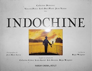 Cover of the book Indochine - by Régis Wargnier and Jean-Marie Leroy