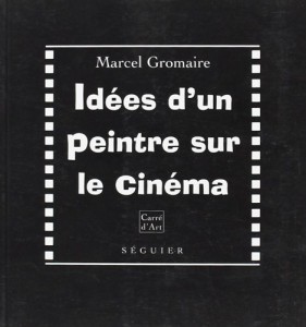 Couverture du livre Idées d'un peintre sur le cinéma par Marcel Gromaire