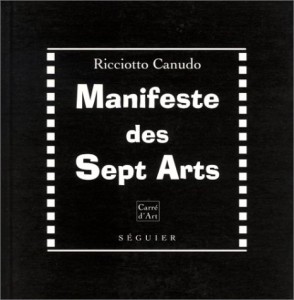 Couverture du livre Manifeste des sept arts - de Ricciotto Canudo