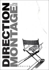 Couverture du livre Direction montage par Jorge Sinclair