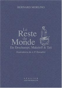 Couverture du livre Le Reste du monde - de Bernard Morlino