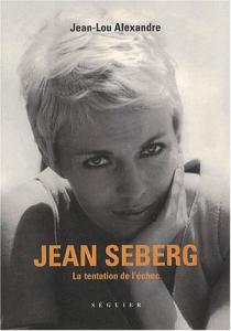 Couverture du livre Jean Seberg - de Jean-Lou Alexandre