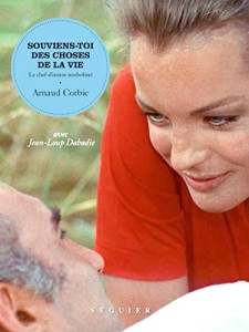 Couverture du livre Souviens-toi des Choses de la vie - de Arnaud Corbic
