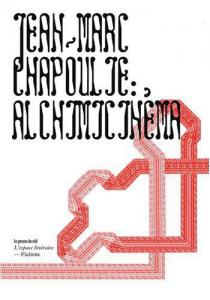 Couverture du livre Alchimicinéma - de Jean-Marc Chapoulie