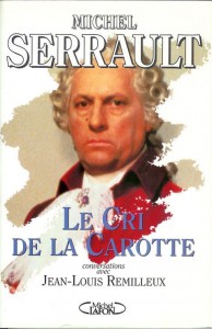 Couverture du livre Le cri de la carotte par Jean-Louis Remilleux et Michel Serrault