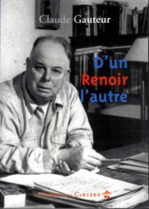 Couverture du livre D'un Renoir l'autre - de Claude Gauteur