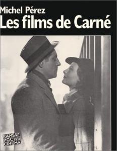 Couverture du livre Les films de Carné par Michel Pérez