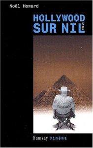 Cover of the book Hollywood sur Nil - by Noël Howard