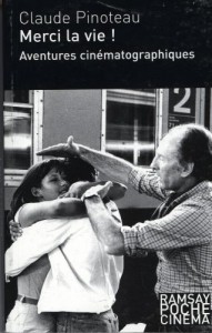 Couverture du livre Merci la vie ! - de Claude Pinoteau