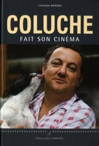 Couverture du livre Coluche fait son cinéma par Christian Dureau