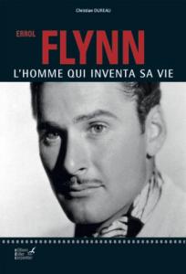 Couverture du livre Errol Flynn - de Christian Dureau