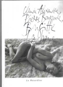 Couverture du livre Brigitte Lahaie - de Claude Alexandre et Pierre Bourgeade