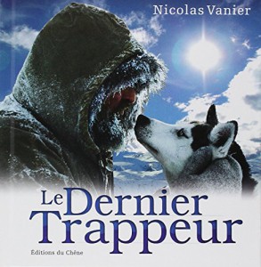 Couverture du livre Le Dernier Trappeur par Nicolas Vanier