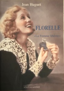 Couverture du livre Florelle, la femme libérée - de Jean Huguet