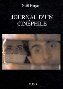 Couverture du livre Journal d'un cinéphile par Noël Herpe