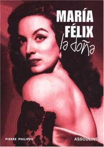 Cover of the book María Félix - by Pierre Philippe
