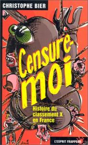 Couverture du livre Censure-moi - de Christophe Bier