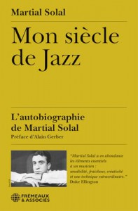 Couverture du livre Mon siècle de jazz - de Martial Solal