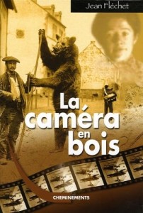 Cover of the book La Caméra en bois - by Jean Fléchet
