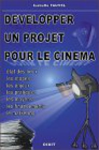 Couverture du livre Développer un projet pour le cinéma par Isabelle Fauvel