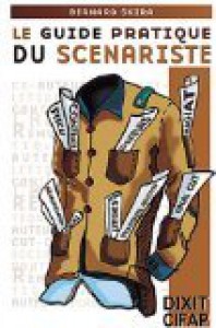 Couverture du livre Le Guide pratique du scénariste - de Bernard Skira