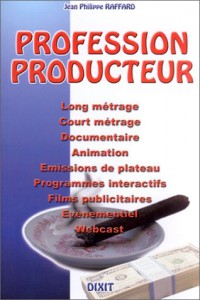 Couverture du livre Profession producteur par Jean-Philippe Raffard