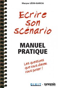 Couverture du livre Ecrire son scénario - de Maryse Léon-Garcia