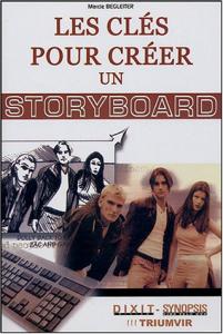Couverture du livre Les Clefs pour créer un storyboard - de Marcie Begleiter