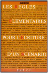 Couverture du livre Les Règles élémentaires pour l'écriture d'un scénario - de Blake Snyder