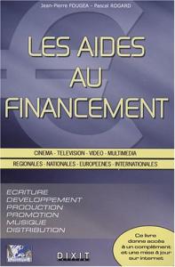 Couverture du livre Les aides au financement par Jean-Pierre Fougéa et Pascal Rogard