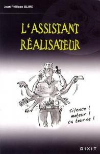 Couverture du livre L'Assistant réalisateur - de Jean-Philippe Blime