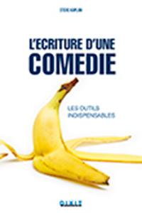 Couverture du livre L'Écriture d'une comédie - de Steve Kaplan
