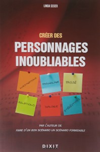Couverture du livre Créer des personnages inoubliables - de Linda Seger