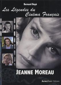 Couverture du livre Jeanne Moreau par Bernard Boyé