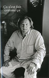 Couverture du livre Ça s'est fait comme ça - de Gérard Depardieu