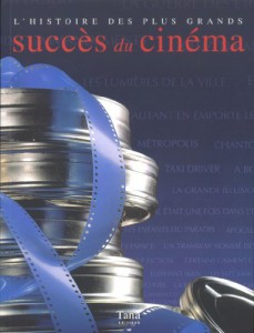 Couverture du livre L'Histoire des plus grands succès du cinéma par Cécile Berger