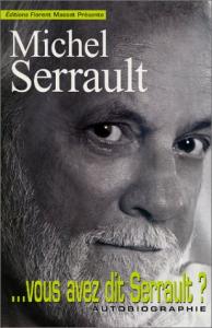 Cover of the book ... Vous avez dit Serrault ? - by Michel Serrault