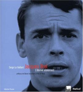 Couverture du livre Jacques Brel - de Serge Le Vaillant