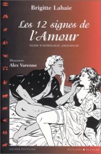 Couverture du livre Les 12 Signes de l'amour - de Brigitte Lahaie