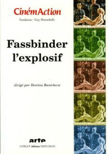 Couverture du livre Fassbinder l'explosif par Collectif dir. Denitza Bantcheva