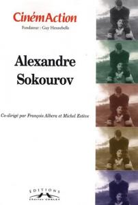 Couverture du livre Alexandre Sokourov par Collectif dir. François Albera et Michel Estève