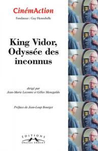 Cover of the book King Vidor, Odyssée des inconnus - Edited by Jean-Marie Lecomte and Gilles Menegaldo